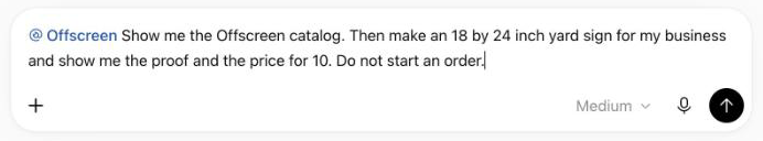 Test prompt entered in ChatGPT asking Offscreen for a yard sign proof without starting an order